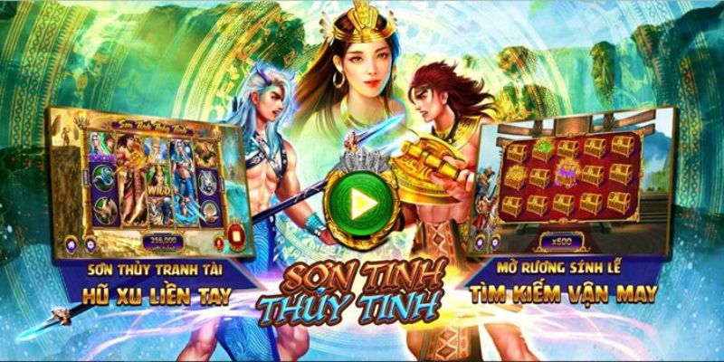 Chủ đề slots game Sơn Tinh Thủy Tinh