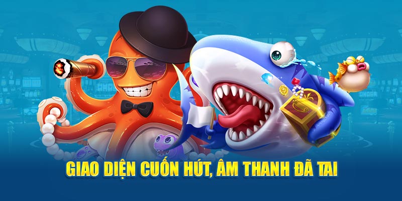 Giao diện cuốn hút, âm thanh đã tai